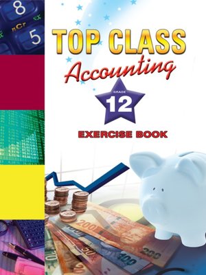 cover image of Top Class Accounting Grade 12 Excercisbook